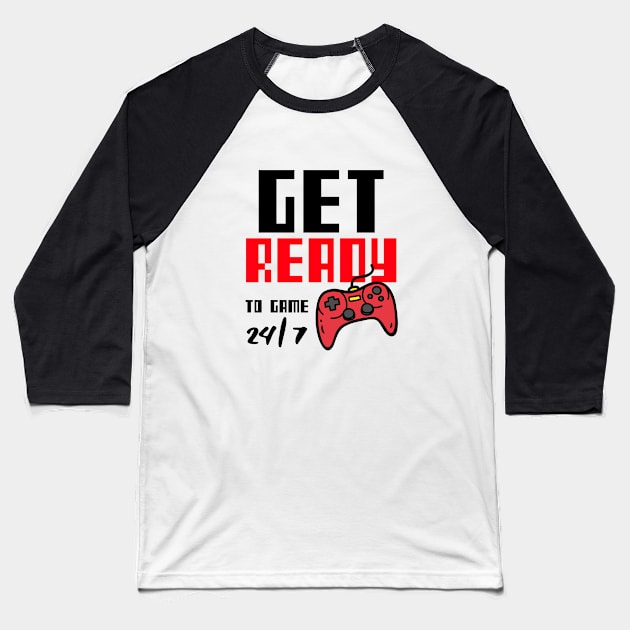 Get Ready to Game 24/7 Baseball T-Shirt by Creative Meows